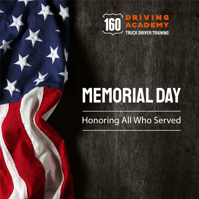 160 Driving Academy wishes you a Happy Memorial Day!